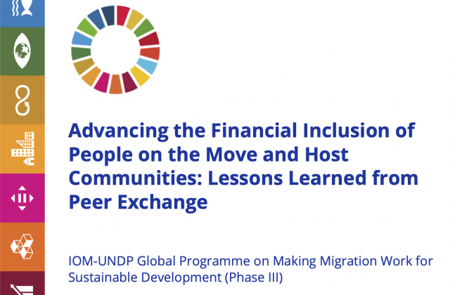 Advancing the Financial Inclusion of People on the Move and Host Communities: Lessons Learned from Peer Exchange